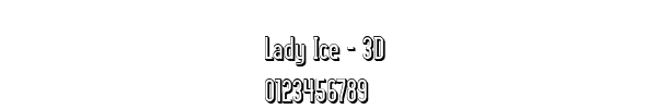 Fuente Lady Ice - 3D.ttf